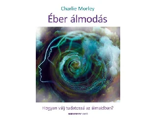 MORLEY, CHARLIE: ÉBER ÁLMODÁS