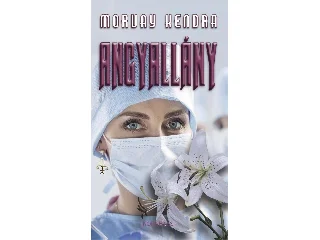 MORVAI KENDRA: ANGYALLÁNY