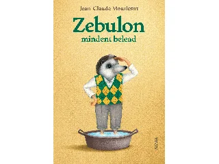 MOURLEVAT, JEAN-CLAUDE: ZEBULON MINDENT BELEAD