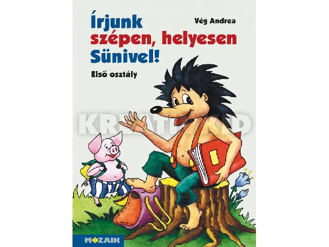 MS-1520U: ÍRJUNK SZÉPEN, HELYESEN SÜNIVEL! - ELSŐ OSZTÁLY