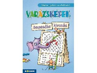MS-1553U: VARÁZSKÉPEK - ÖSSZEADÁS, KIVONÁS - JÁTÉKOS GYAK. MF. (MS-1553U)