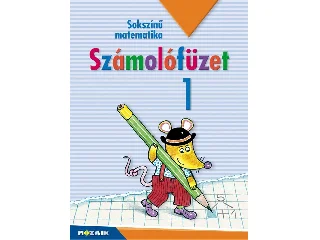 MS-1713U: SOKSZÍNŰ MATEMATIKA 1. - SZÁMOLÓFÜZET