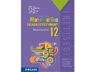 MS-2325: SOKSZÍNŰ MATEMATIKA FGY. 12. - MEGOLDÁSOKKAL