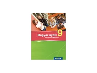 MS-2370U: MAGYAR NYELV 9. - A KÖZÉPISKOLÁK SZÁMÁRA