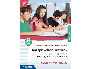 MS-2385U: KÖZÉPISKOLÁBA KÉSZÜLÖK FELVÉTELI FELKÉSZÍTŐ - MAGYAR NYELV ÉS IROD. (8. ÁTDOLG.