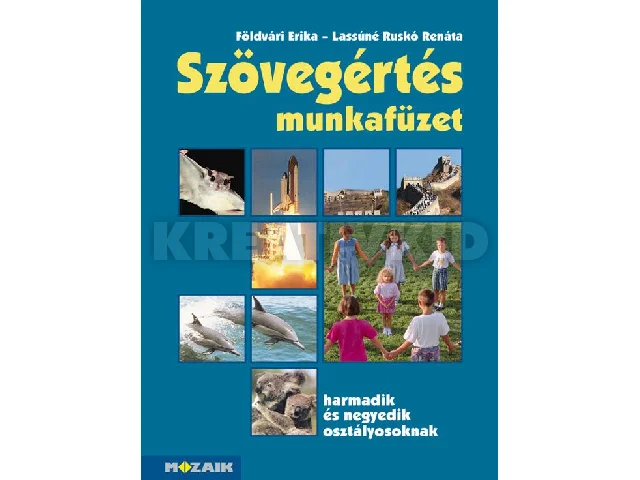 MS-2547: SZÖVEGÉRTÉS FELADATGYŰJTEMÉNY 3-4. OSZTÁLY