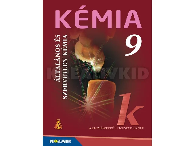 MS-2616U: KÉMIA 9. - ÁLTALÁNOS ÉS SZERVETLEN KÉMIA