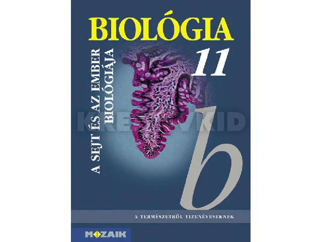 MS-2642: BIOLÓGIA 11. - A SEJT ÉS AZ EMBER BIOLÓGIÁJA