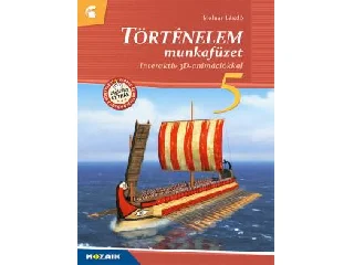 MS-2860U: TÖRTÉNELEM MUNKAFÜZET 5. - INTERAKTÍV 3D ANIMÁCIÓKKAL