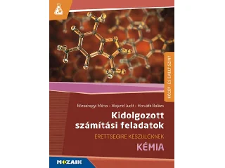 MS-3157: KIDOLGOZOTT SZÁMÍTÁSI FELADATOK - KÉMIA, KÖZÉP- ÉS EMELT SZINT