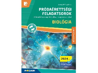 MS-3167U: PRÓBAÉRETTSÉGI FELADATSOROK - BIOLÓGIA - KÖZÉPSZINT (2024)