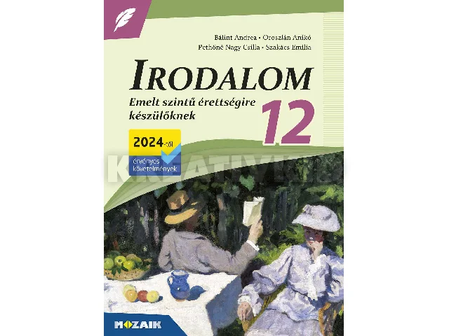 MS-3342U: IRODALOM 12. - EMELT SZINTŰ ÉRETTSÉGIRE KÉSZÜLŐKNEK (2024)
