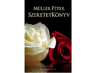 MÜLLER PÉTER: SZERETETKÖNYV - BŐVÍTETT KIADÁS