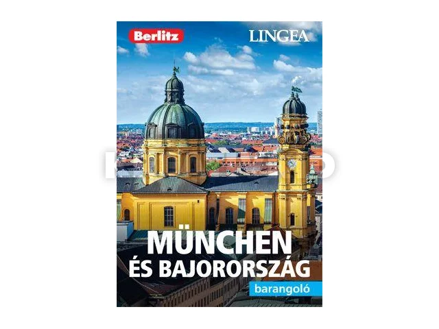 MÜNCHEN ÉS BAJORSZÁG - BARANGOLÓ
