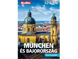 MÜNCHEN ÉS BAJORSZÁG - BARANGOLÓ