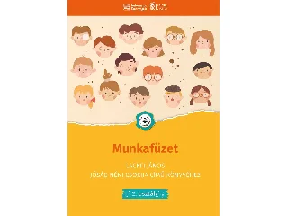MUNKAFÜZET - LACKFI JÁNOS JÓSÁG NÉNI CSOKIJA CÍMŰ KÖNYVÉHEZ(2. OSZTÁLY)