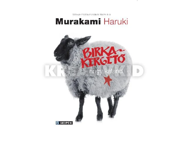 MURAKAMI HARUKI: BIRKAKERGETŐ NAGY KALAND (ÚJ BORÍTÓ!)