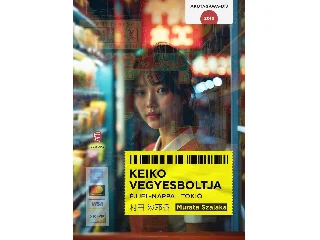 MURATA, SZAJAKA: KEIKO VEGYESBOLTJA - ÉJJEL-NAPPAL TOKIÓ