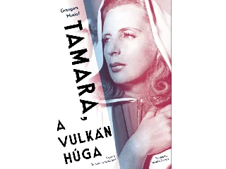 MUSIAŁ, GRZEGORZ: TAMARA, A VULKÁN HÚGA