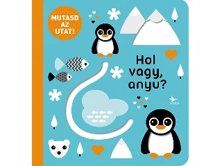 MUTASD AZ UTAT! - HOL VAGY, ANYU?