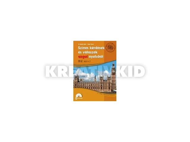 MX-479 B. Lipták Csilla-Csősz Tímea: SZÍNES KÉRDÉSEK ÉS VÁLASZOK ANGOL NYELVBŐL - B2 SZINT  LETÖLTHETŐ HANGANYAGGAL