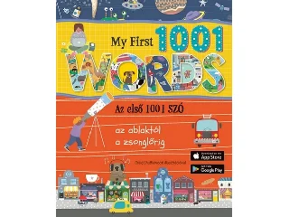 MY FIRST 1001 WORDS - AZ ELSŐ 1001 SZÓ