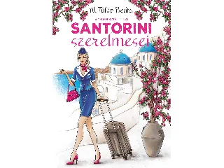N. FÜLÖP BEÁTA: SANTORINI SZERELMESEI - AZ ÉDEN SÖTÉT TITKAI  - ÚJ BORÍTÓ