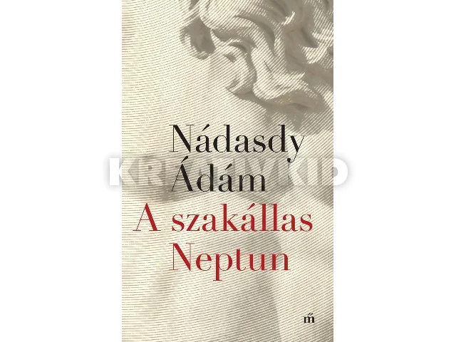 NÁDASDY ÁDÁM: A SZAKÁLLAS NEPTUN