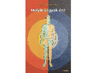 NÁDOR MAGDA: MELYIK VAGYOK ÉN?