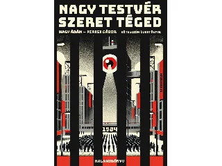 NAGY ÁDÁM-PIRISI GÁBOR: NAGY TESTVÉR SZERET TÉGED - 1984  KALANDKÖNYV