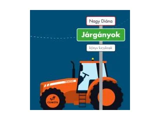 NAGY DIÁNA: JÁRGÁNYOK - KÖNYV KICSIKNEK