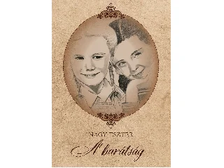 NAGY ESZTER: A BARÁTSÁG