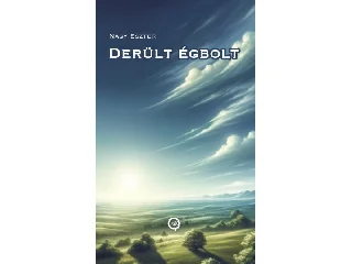 NAGY ESZTER: DERÜLT ÉGBOLT