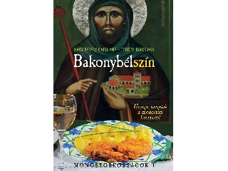 NAGY FERENC KÁROLYNÉ-TOÓKOS JÁNOS OSB: BAKONYBÉLSZÍN - MONOSTORKOSSÁGOK 1.