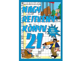 NAGY REJTVÉNYKÖNYV 21 - KÖZEL 300 REJTVÉNY