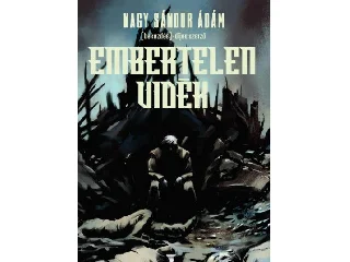 NAGY SÁNDOR ÁDÁM: EMBERTELEN VIDÉK