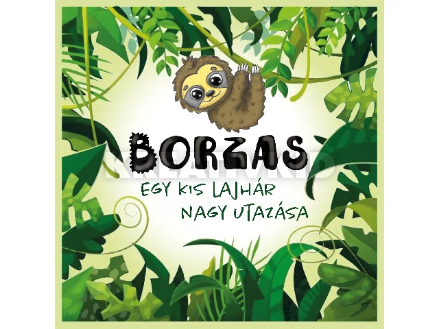NAGY VIKI: BORZAS - EGY KIS LAJHÁR NAGY UTAZÁSA