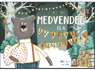 NAGY-NÉMETH ÁGNES, ENDRŐDI KATA: MEDVENDEL ÉS A SZUNYAFESZTIVÁL