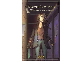 NAGYPRÓNAY JÁNOS: NÓRI ESETE A GONOSSZAL