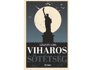 NÁNAI-SZŰCS GINA: VIHAROS SÖTÉTSÉG