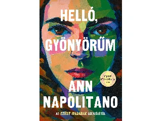 NAPOLITANO, ANN: HELLÓ, GYÖNYÖRŰM