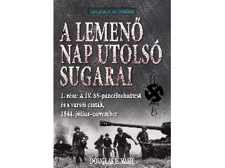 NASH, DOUGLAS E.: A LEMENŐ NAP UTOLSÓ SUGARAI - 1. KÖTET