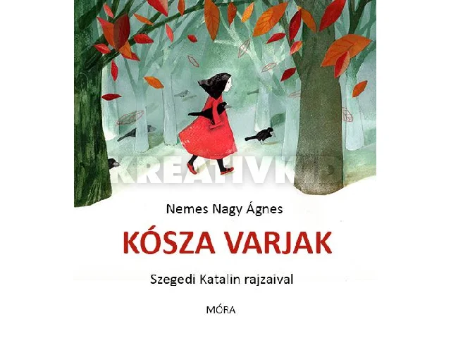 NEMES NAGY ÁGNES: KÓSZA VARJAK