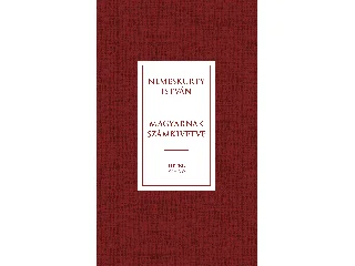 NEMESKÜRTY ISTVÁN: MAGYARNAK SZÁMKIVETVE