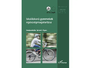 NÉMETH ÁGNES[SZERK.]: ISKOLÁSKORÚ GYERMEKEK EGÉSZSÉGMAGATARTÁSA