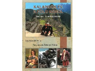 NÉMETH ATTILA-BAKONYI ANDREA: KALANDOS ÉV A FÖLD KÖRÜL