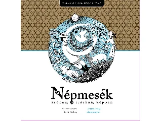 NÉPMESÉK SZÓBAN, ÍRÁSBAN, KÉPBEN