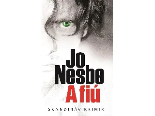 NESBO, JO: A FIÚ - SKANDINÁV KRIMIK (ZSEBKÖNYV)