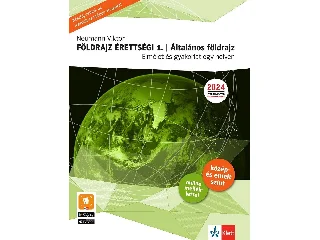 NEUMANN VIKTOR: FÖLDRAJZ ÉRETTSÉGI 1. ÁLTALÁNOS FÖLDRAJZ (ÚJ, 2024-TŐL ÉRVÉNYES)