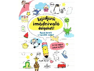 NGUYEN, ANGELA: RAJZOLJUNK IMÁDNIVALÓ DOLGOKAT!